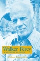 Walker Percy: A Southern Wayfarer