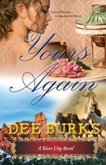 Yours Again: A River City Novel