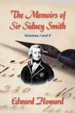 The Memoirs of Sir Sidney Smith