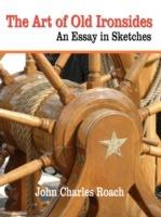 The Art of Old Ironsides: An Essay in Sketches