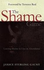 Shame Game: Leaving Shame to Live in Abundance