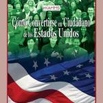 Cómo Convertirse en Cuidadano de los Estados Unidos