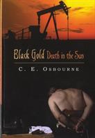 Black Gold: Death in the Sun