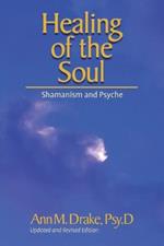 Healing of the Soul: Shamanism and Psyche