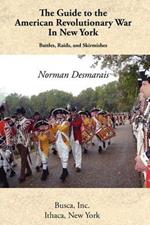 The Guide to the American Revolutionary War in New York