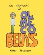 Las Aventuras de Olmeco Beuys