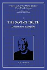 The Saving Truth: Doctrine for Laypeople