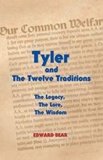 Tyler and the Twelve Traditions: The Legacy, The Lore, The Wisdom