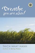 Breathe, You Are Alive