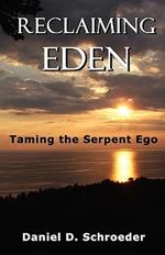 Reclaiming Eden: Taming the Serpent Ego