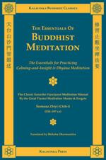 The Essentials of Buddhist Meditation