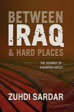 Between Iraq & Hard Places