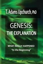 Genesis: The Explanation