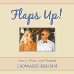 Flaps Up!: Poetry, Prose, and Pictures