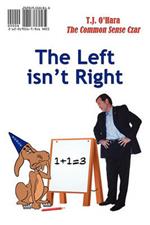 The Left Isn't Right / The Right Is Wrong