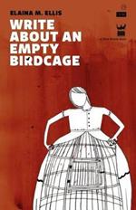 Write About An Empty Birdcage