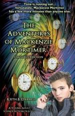 The Adventures of Mackenzie Mortimer: Omnibus Edition