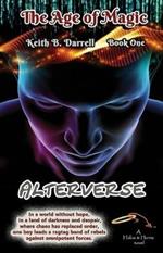 Alterverse: The Age of Magic, Book One