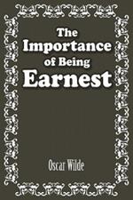 The Importance of Being Earnest