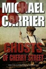 Ghosts of Cherry Street: And the Cumberbatch Oubliette