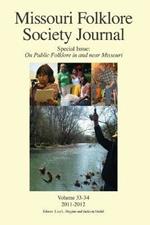 Missouri Folklore Society Journal, Special Issue: On Public Folklore in and near Missouri