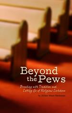 Beyond the Pews