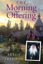 The Morning Offering: Daily Thoughts for Orthodox Christians