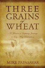 Three Grains of Wheat