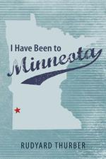 I Have Been to Minneota