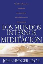 Los mundos internos de la meditacion