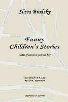 Funny Children's Stories: Notes of a twelve-year-old boy