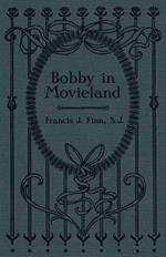 Bobby in Movieland