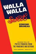 Walla Walla Sweet: Packed full of poetic ponders from the pandemic and beyond