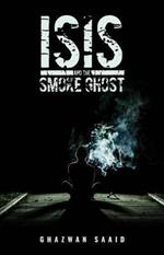 Isis and the Smoke Ghost