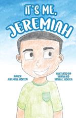 It's Me, Jeremiah