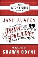 Pride and Prejudice: The Story Grid Edition