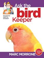 Marc Morrone's Ask the Bird Keeper