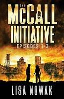 The McCall Initiative Episodes 1-3