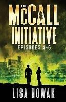 The McCall Initiative Episodes 4-6