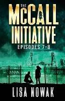 The McCall Initiative Episodes 7-8