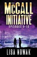 The McCall Initiative Episodes 9-10