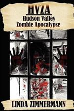 Hvza: Hudson Valley Zombie Apocalypse