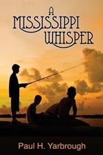 A Mississippi Whisper