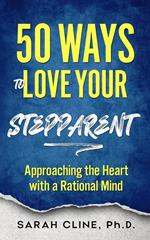 50 Ways to Love Your Stepparent