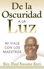 De la Oscuridad a la Luz: mi viaje con los Maestros