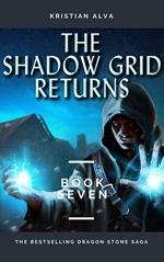 The Shadow Grid Returns