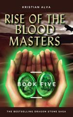 Rise of the Blood Masters