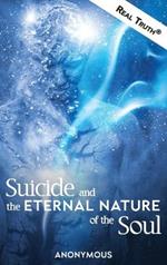 Suicide and the Eternal Nature of the Soul