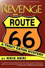 Revenge on Route 66: A Tracy Eaton Mystery