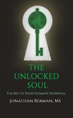 The Unlocked Soul